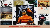 PDF Download  Hulk Hogan Pro Wrestling Legends PDF Full Ebook
