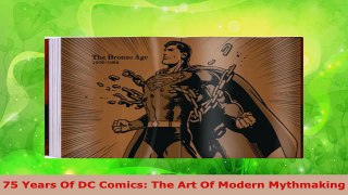 Read  75 Years Of DC Comics The Art Of Modern Mythmaking EBooks Online