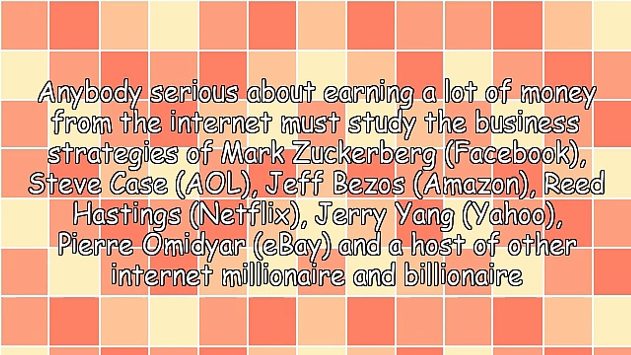 So You Want to Make a Lot of Money on the Internet