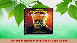 Download  Famous Monster Movie Art of Basil Gogos PDF Online