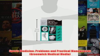 Sports Medicine Problems and Practical Management Greenwich Medical Media