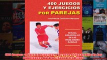400 juegos y ejercicios por parejas para el desarrollo de las habilidades básicas Spanish