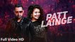 Patt Lainge | Gippy Grewal​ feat. Neha Kakkar​ & Dr Zeus | Desi Rockstar 2 | Full Video HD | Latest Punjabi Song 2016