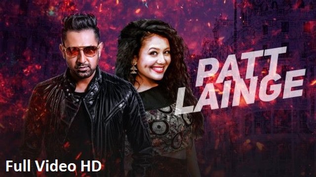 Patt Lainge | Gippy Grewal​ feat. Neha Kakkar​ & Dr Zeus | Desi Rockstar 2 | Full Video HD | Latest Punjabi Song 2016