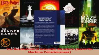 Read  The Revolutions of Scientific Structure Series on Machine Consciousness Ebook Free