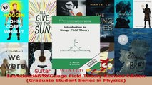 Read  Introduction to Gauge Field Theory Revised Edition Graduate Student Series in Physics Ebook Online