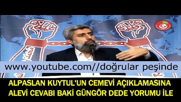Youtubeden kaldırılan Alpaslan kuytul un cemevi açıklamasına alevi cevabı baki güngör dede yorumu ile