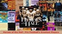 Heroes of the Hall  Pro Footballs Greatest Players PDF