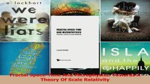 Download  Fractal SpaceTime And Microphysics Towards A Theory Of Scale Relativity Ebook Free