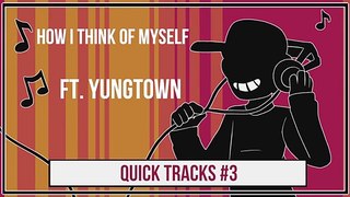 How I Think Of Myself - Quick Tracks