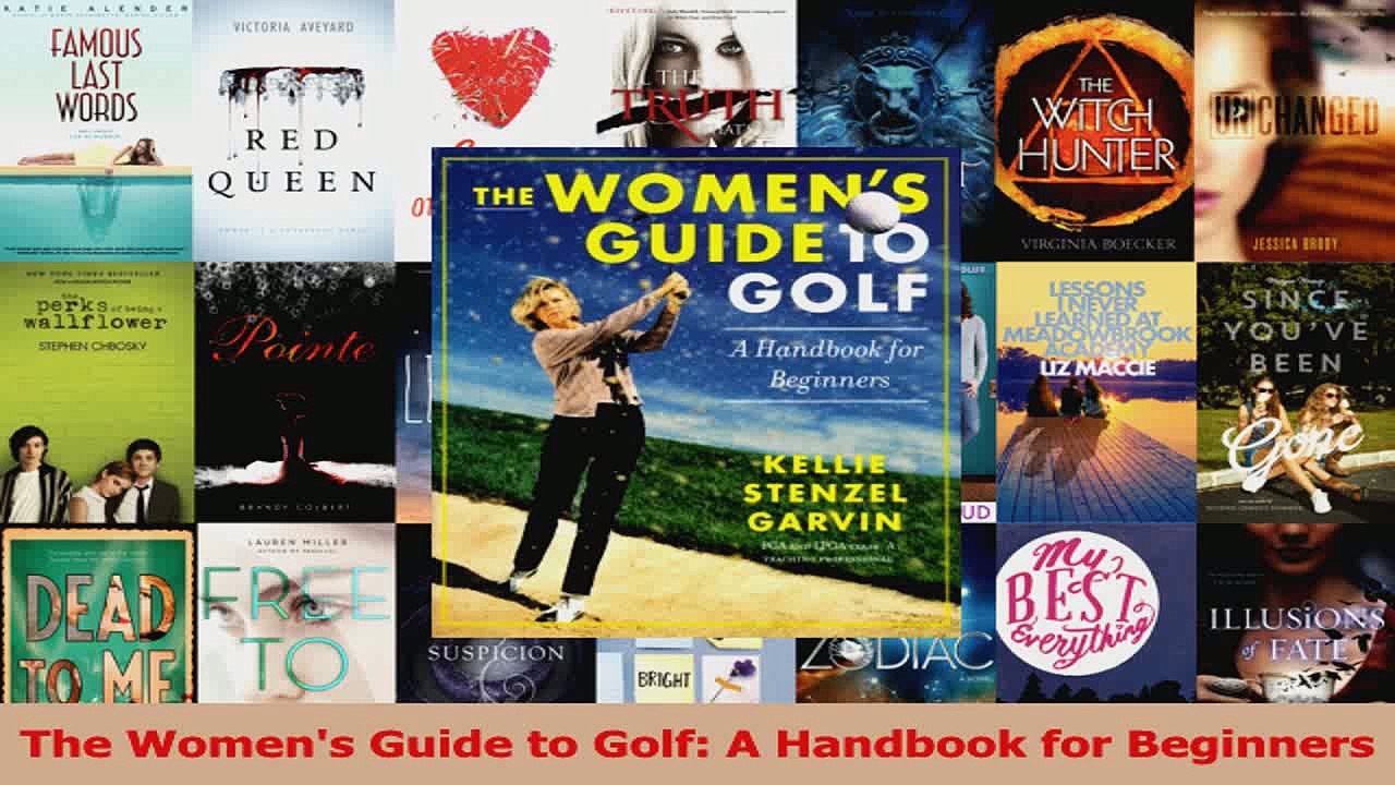 The Womens Guide to Golf A Handbook for Beginners PDF