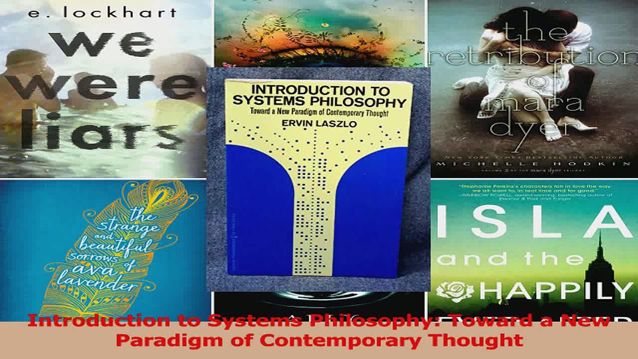 Read  Introduction to Systems Philosophy Toward a New Paradigm of Contemporary Thought Ebook Online