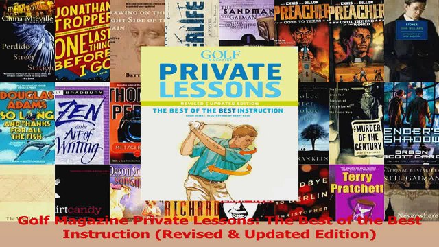 Golf Magazine Private Lessons The Best of the Best Instruction Revised Updated PDF