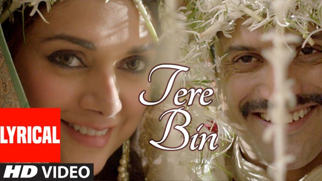 Tere Bin Lyrical Video Song | Wazir | Farhan Akhtar, Aditi Rao Hydari | Sonu Nigam, Shreya Ghoshal