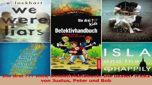 Lesen Die drei Kids Detektivhandbuch Die besten Tricks von Justus Peter und Bob PDF Frei