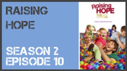 Raising Hope season 2 episode 10 s2e10