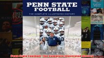 Penn State Football The Complete Illustrated History