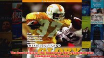 The Road to Glory The Tennessee Vols Unforgettable Championship Season