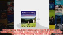 Cotswold Way 2nd British Walking Guide with 44 largescale walking maps places to stay