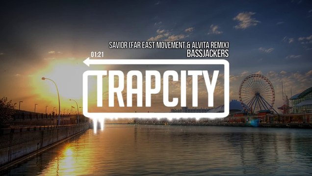 Bassjackers - Savior (Far East Movement & Alvita Remix)