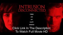 Intrusion: Disconnected (2016) Full Movie [To Watching Full Movie,Click My Website Link In DESCRIPTION]