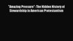 Amazing Pressure: The Hidden History of Stewardship in American Protestantism [Read] Full Ebook