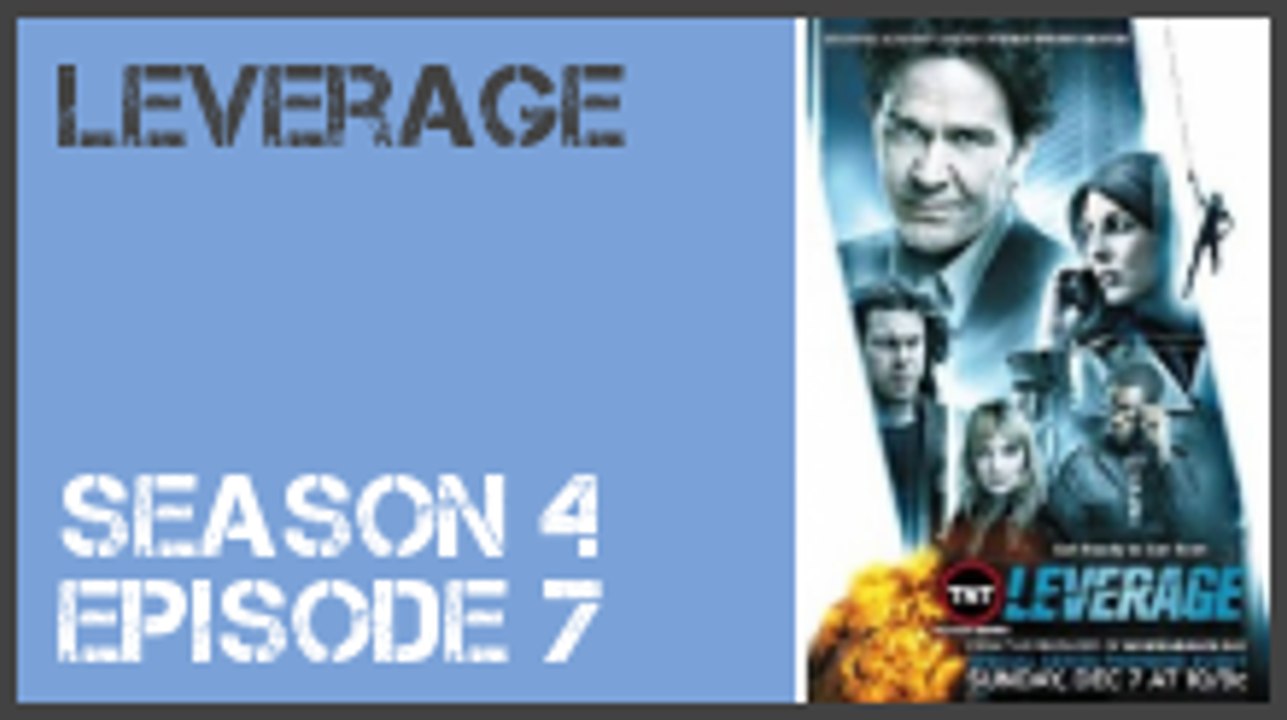 Leverage season 4 episode 7 s4e7
