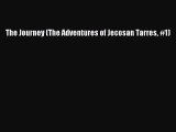 The Journey (The Adventures of Jecosan Tarres #1) [PDF Download] Online