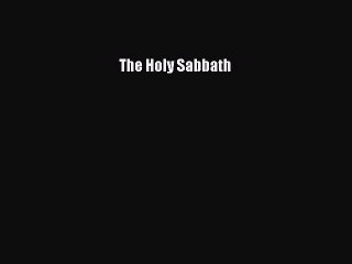 The Holy Sabbath [Download] Full Ebook