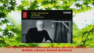 Read  The Spoken Word Bernard Shaw British Library  British Library Sound Archive EBooks Online