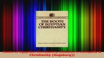 Read  Roots of Egyptian Christianity Studies in Antiquity  Christianity Augsburg Ebook Free