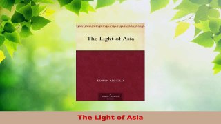 Read  The Light of Asia EBooks Online