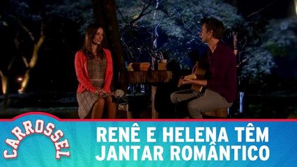 Renê e Helena têm jantar romântico