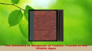Read  The Itinerary of Benjamin of Tudela Travels in the Middle Ages PDF Online