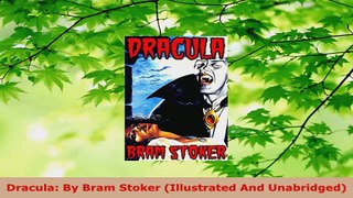 PDF Download  Dracula By Bram Stoker Illustrated And Unabridged Read Full Ebook