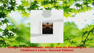 Read  Songs in Their Heads Music and its Meaning in Childrens Lives Second Edition Ebook Free
