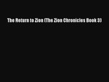 The Return to Zion (The Zion Chronicles Book 3) [Read] Online