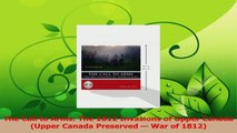 PDF Download  The Call to Arms The 1812 Invasions of Upper Canada Upper Canada Preserved  War of Read Online