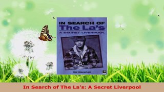 Read  In Search of The Las A Secret Liverpool Ebook Free