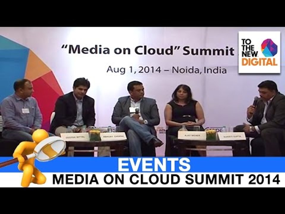 Media on Cloud Summit 2014 | Panel Discussion #2 | TO THE NEW Digital