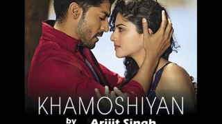 Khamoshiyan Awaaz Hai 2015 Lyrics+Video Full Song by Arijit Songh from Khamoshiyan Movie - Arijit
