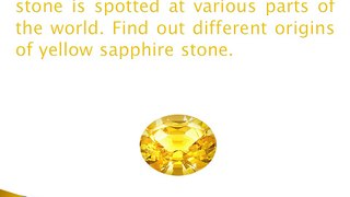 Origins of Yellow Sapphire Stones