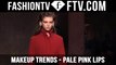 Makeup Trends F/W 2015/16 Pale Pink Lips | FTV.com