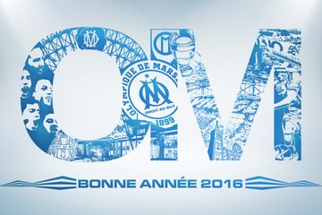 L'OM vous souhaite une bonne année 2016