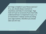 Yoga Mats: Proper way of cleaning your Yoga Mats