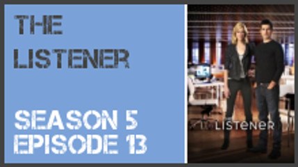 The Listener season 5 episode 13 s5e13