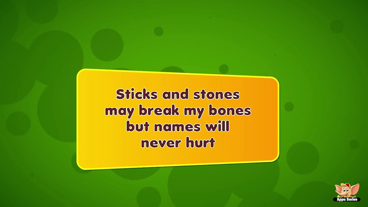 Sticks and stones may break my bones but names will never hurt Learn a proverb a day