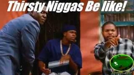 Fridays (Thirsty Niggas Be Like!)