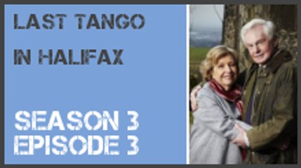 Last Tango in Halifax season 3 episode 3 s3e3