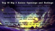 Top 50 Big 3 Anime Openings and Endings